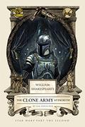 William Shakespeare's The Clone Army Attacketh: Star Wars, Part the Second by Ian Doescher
