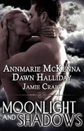 Moonlight and Shadows by Annmarie McKenna