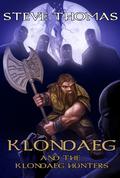 Klondaeg and the Klondaeg Hunters (Klondaeg #2) by Steve Thomas