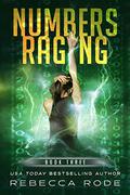 Numbers Raging by Rebecca Rode