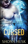 Cursed (Coven of the Raven #1) by Shona Husk