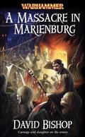 A Massacre in Marienburg by David Bishop