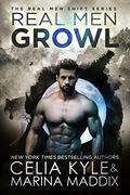 Real Men Growl by Celia Kyle, Marina Maddix