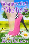 Resurrection in Mudbug by Jana Deleon, Johanna Parker