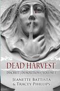 Dead Harvest: Discreet Demolitions (Discreet Demolitions #1) by Jeanette Battista