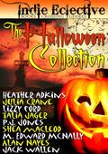 The Halloween Collection from the Indie Eclective (Sunwalker Saga #2.5) by Indie Eclective