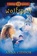 Wolfspell (Viking Magic #2) by Anna Ciddor