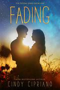 Fading (Fading #1) by Cindy Cipriano