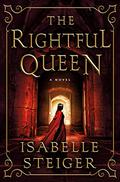 The Rightful Queen (Paths of Lantistyne #2) by Isabelle Steiger