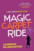 Magic Carpet Ride (Dru Jasper #0.5) by L. MacNaughton