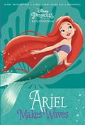 Ariel Makes Waves  (Disney Princess Beginnings, #3) by Liz Marsham