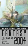 Fantasy: The Best of 2004 by Elizabeth A. Lynn