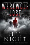 Werewolf Lost (Immortal Warriors #6) by H.T. Night