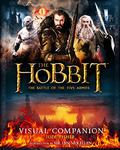 The Hobbit: The Battle of the Five Armies - Visual Companion by Jude Fisher