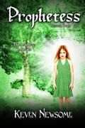 Prophetess (Winter #2) by Keven Newsome