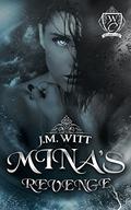 Mina's Revenge by J.M. Witt