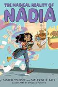 The Magical Reality of Nadia (The Magical Reality of Nadia #1) by Catherine R. Daly