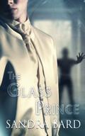 The Glass Prince by Sandra Bard