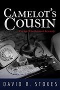 Camelot's Cousin by David R. Stokes