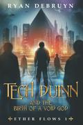 Tech Duinn (Ether Flows #1) by Ryan DeBruyn