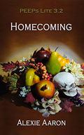 Homecoming PEEPs 3.2 by Alexie Aaron