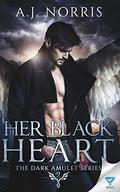 Her Black Heart (The Dark Amulet #2) by A.J. Norris