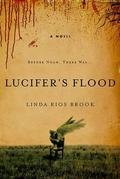 Lucifer's Flood by Linda Rios Brook