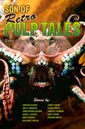 Son of Retro Pulp Tales by James Grady