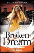 Broken Dream (Dark Angel #3) by Eden Maguire