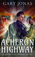 Acheron Highway by Gary Jonas