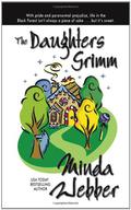 The Daughters Grimm by Minda Webber