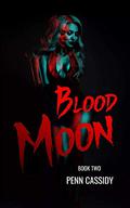Blood Moon by Penn Cassidy