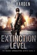Extinction Level (Secret Apocalypse #2) by James Harden