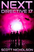 Directive 17 (Next #4) by Scott Nicholson