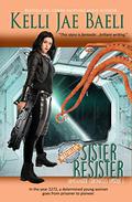 Sister Resister  (Samegender Chronicles, #1) by Kelli Jae Baeli