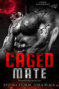 Caged Mate by Athena Storm, Zora Black