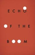 Echo of the Boom by Maxwell Neely-Cohen