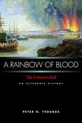 A Rainbow of Blood: The Union in Peril (Britannia's Fist Trilogy #2) by Peter G. Tsouras
