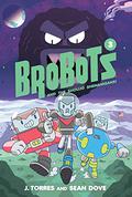 BroBots and the Shoujo Shenanigans! Vol. 3 (Brobots #3) by J. Torres