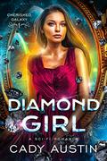 Diamond Girl (Cherished Galaxy #1) by Cady Austin