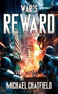 War's Reward (Rise of the Free Fleet #6) by Michael Chatfield