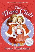 Winter Wonderland  (The Tiara Club) by Vivian French