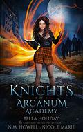 Knights of Arcanum Academy by Nicole Marie