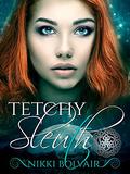 Tetchy Sleuth (The Lydent' Curse #3) by Nikki Bolvair