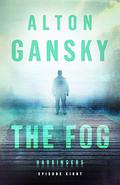 The Fog (Harbingers #8) by Alton Gansky