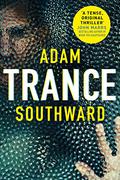 Trance (Alex Madison #1) by Adam Southward