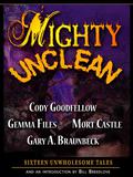 Mighty Unclean by Mort Castle