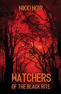 Watchers of the Black Rite by Nikki Noir