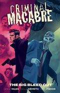 Criminal Macabre: The Big Bleed Out (Criminal Macabre: A Cal McDonald Mystery #12) by Steve Niles