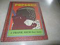 Popcorn: A Frank Asch Bear Story by Frank Asch